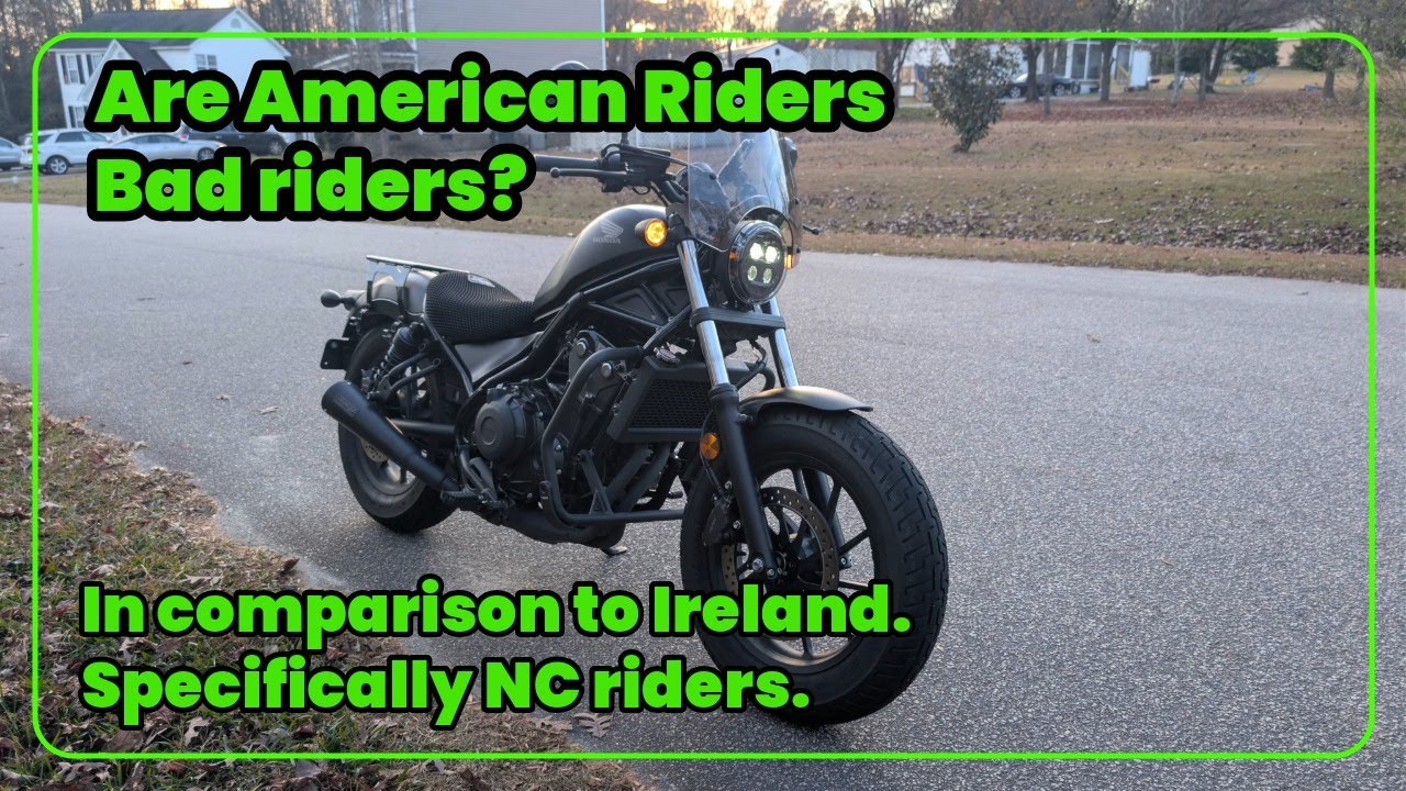 Are Riders from NC USA Bad? What I've Observed since moving from IRELAND!