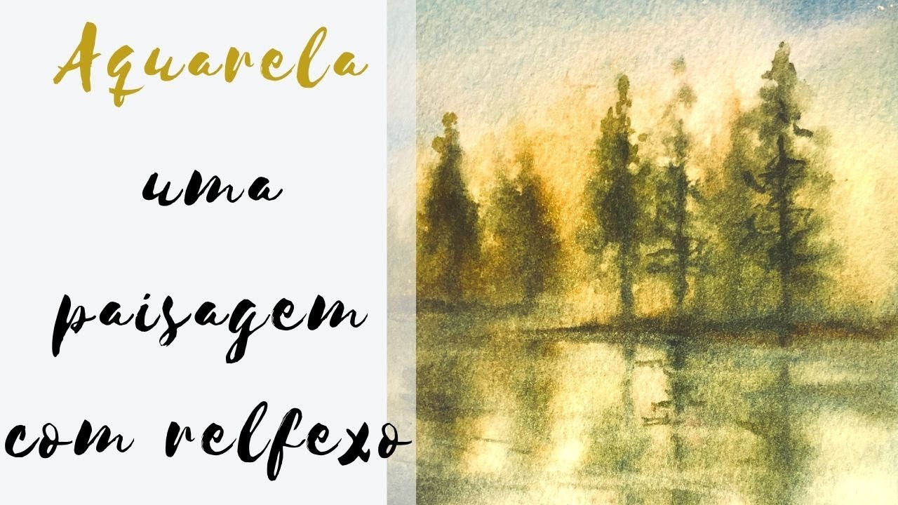 Paisagem com reflexo feita com Aquarela