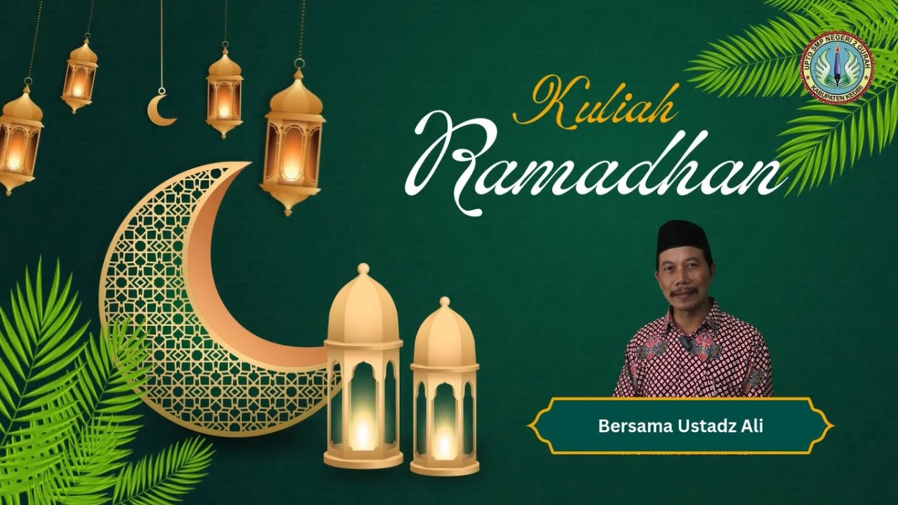 Kuliah Ramadhan 2025 SMP Negeri 2 Gurah 