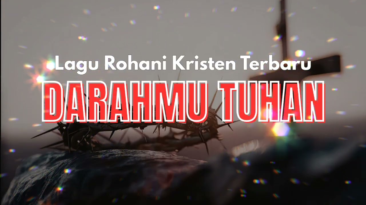 LAGU ROHANI PASKAH KRISTEN‼️ DARAHMU TUHAN_TERBARU 2026
