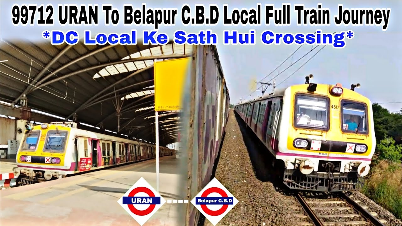 *99712 URAN to C.B.D Belapur Local Full Journey 🚊 | * Retro Fitted Local Ke Sath Crossing* | 