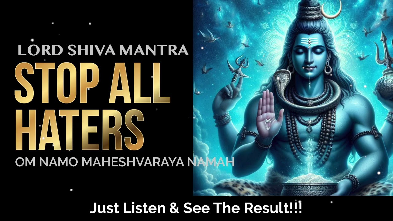 Lord shiva Mantra to Stop Haters | Om Namo Maheshvaraya Namah