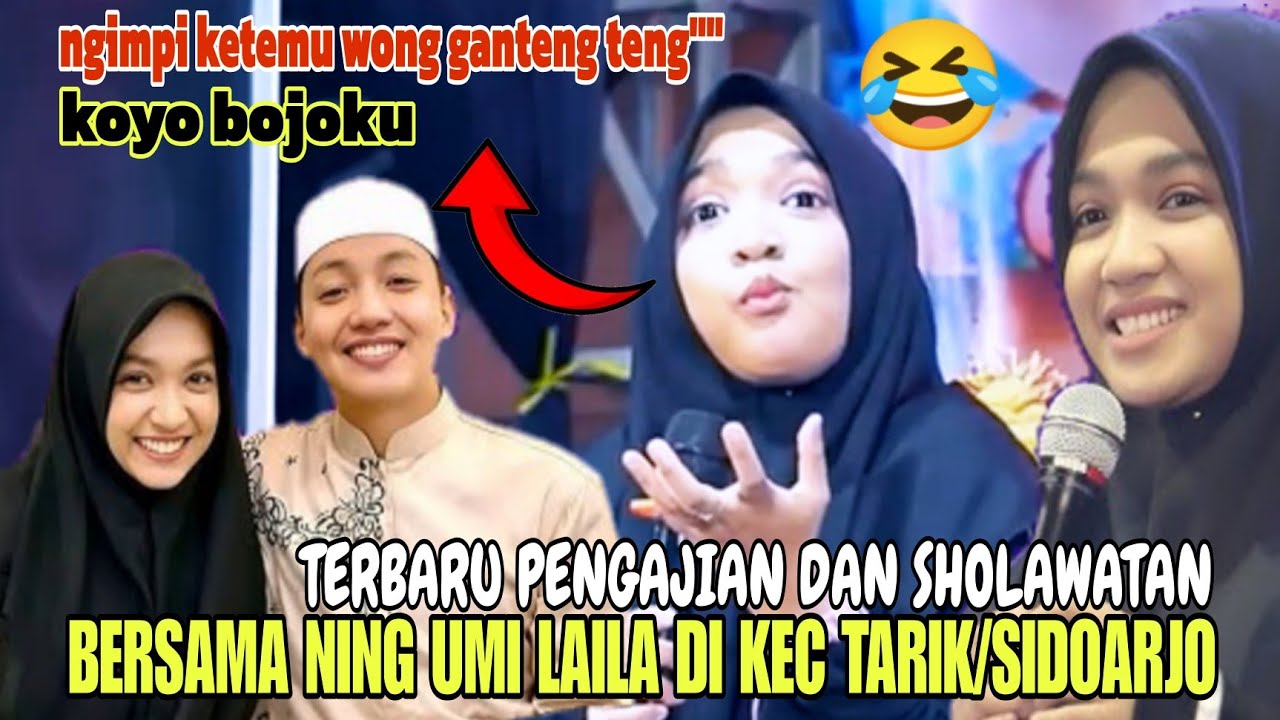 PENGAJIAN NING UMI LAILA TERBARU DI KEC TARIK KAB SIDOARJO//FULL LUCU 