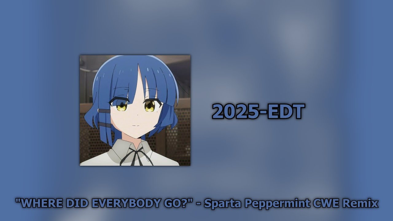 [2025-EDT] Gone - Sparta Peppermint CWE Remix