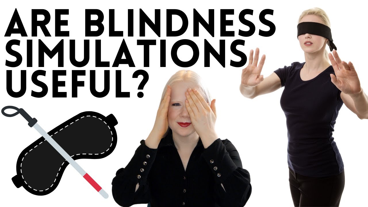 Do Blindness Simulators Actually Work?