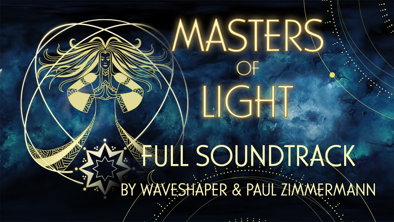 Masters of Light Original Soundtrack by Paul Zimmermann & Waveshaper