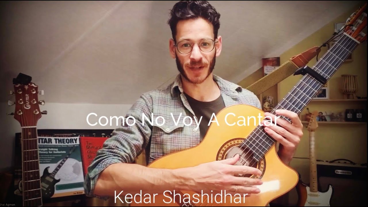 Como No Voy A Cantar (Kedar Shashidhar) | Fingerpicking Guitar | Strumming Guitar | Spanish Guitar