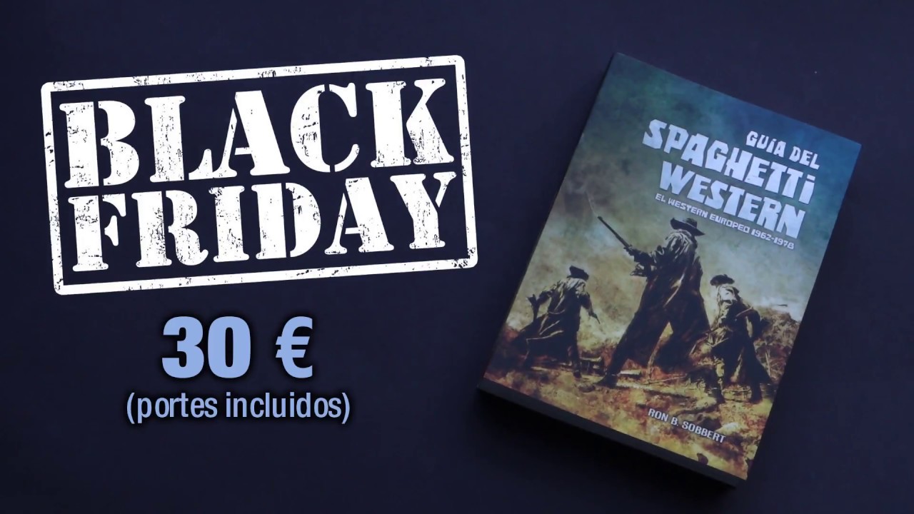 Gu&iacute;a del Spaghetti Western -BLACK FRIDAY-