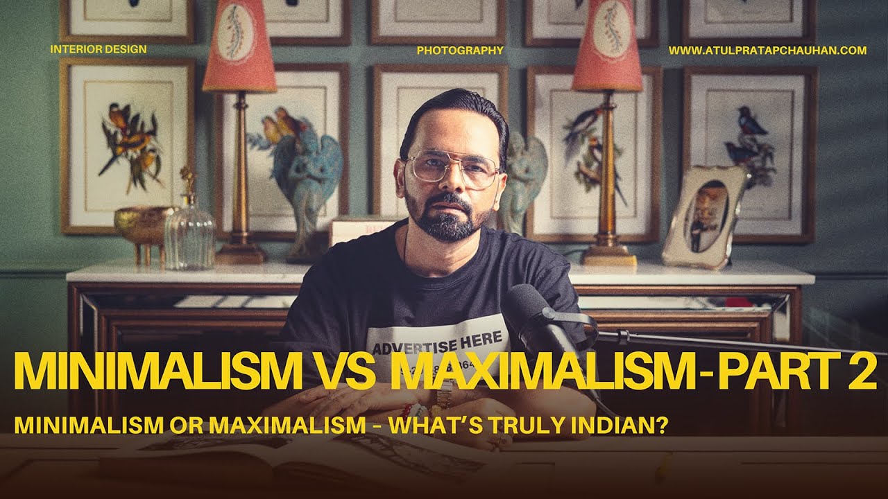 Minimalism vs Maximalism – The Design Debate Continues | Part 2