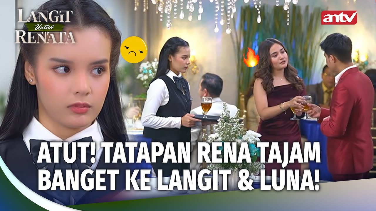 MANYUN AJA CANTIK! Rena Kek Sebel Banget Liat Kemesraan Langit! | Langit Untuk Renata Eps 3 (2/5)