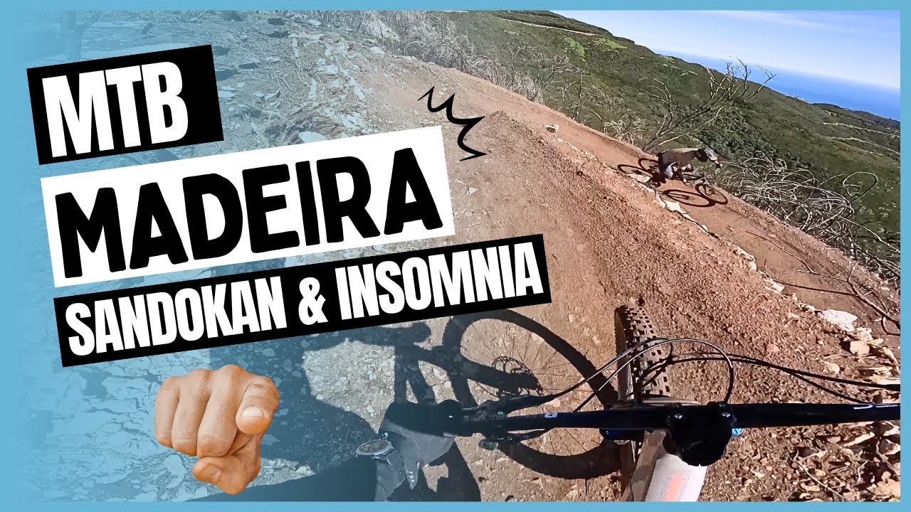 Sandokan & Insomnia - MTB Madeira