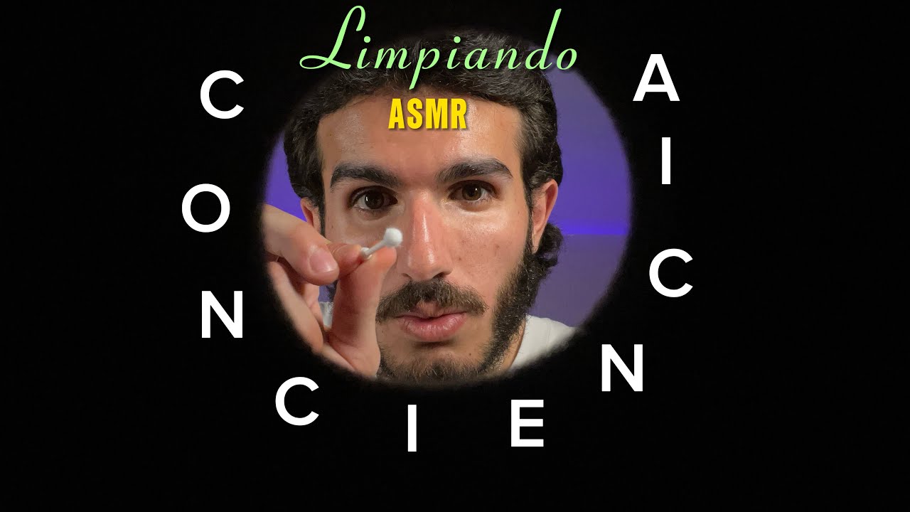 ASMR Limpiando Tu Conciencia 🪬