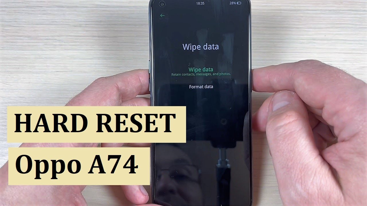 How to HARD RESET Oppo A74