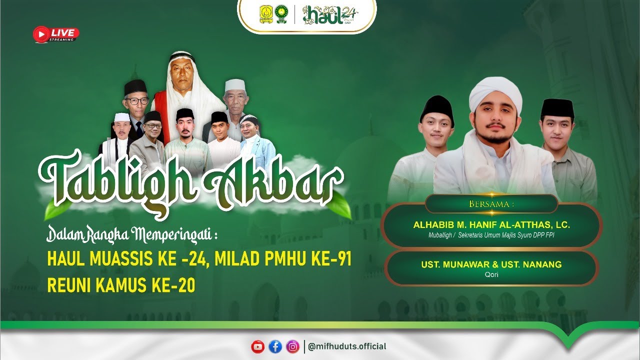🔴LIVE | TABLIGH AKBAR DALAM RANGKA HAUL MUASIS KE-24, MILAD PMHU KE-24, REUNI KAMUS-20