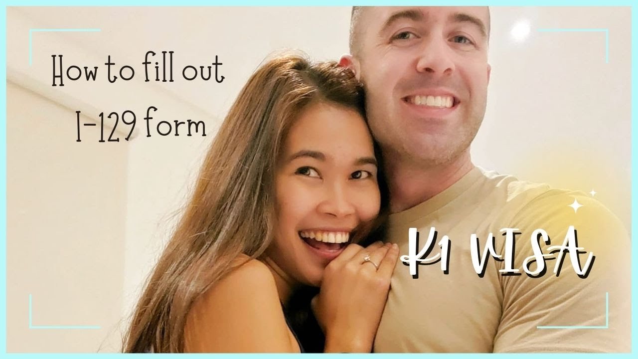 FILLING OUT I-129 FORM | K1 VISA FORM