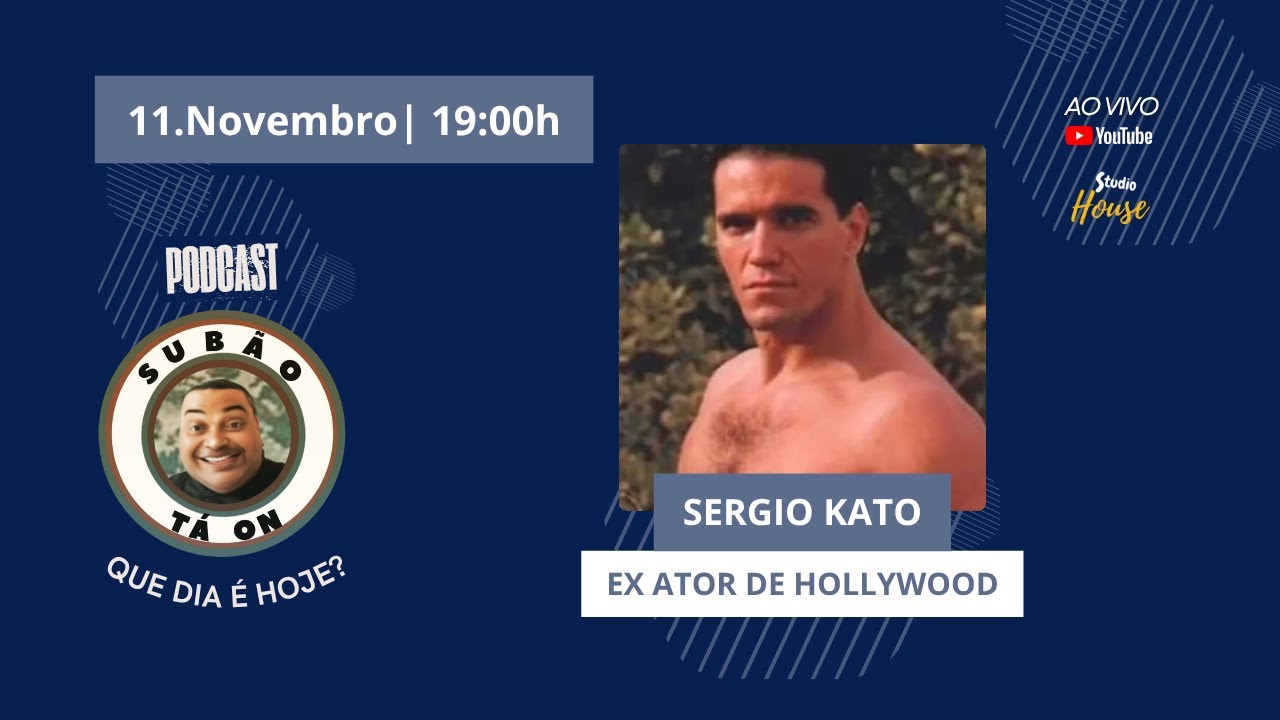 SERGIO KATO - Podcast Subão ta On #28