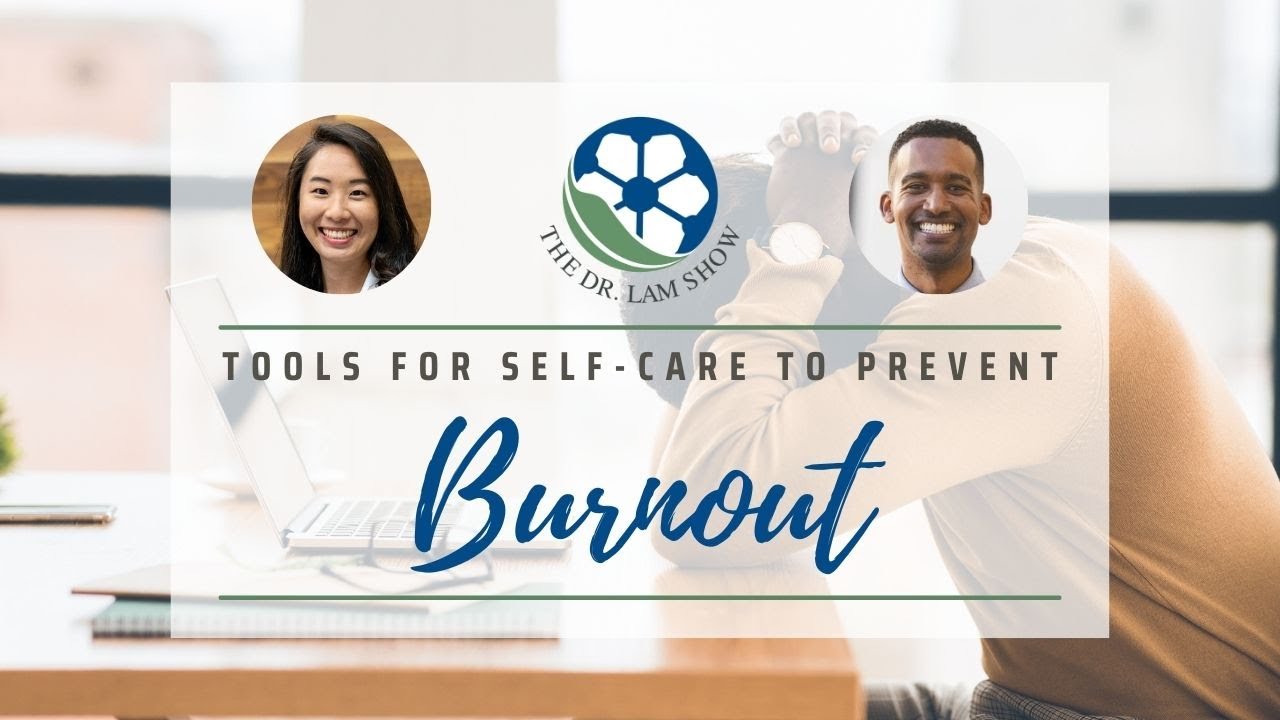 Tools for Self-Care to Prevent Burnout