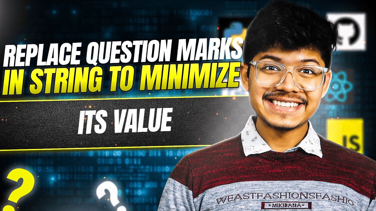 3081. Replace Question Marks in String to Minimize Its Value | Priority Queue | Min Heap | Multiset
