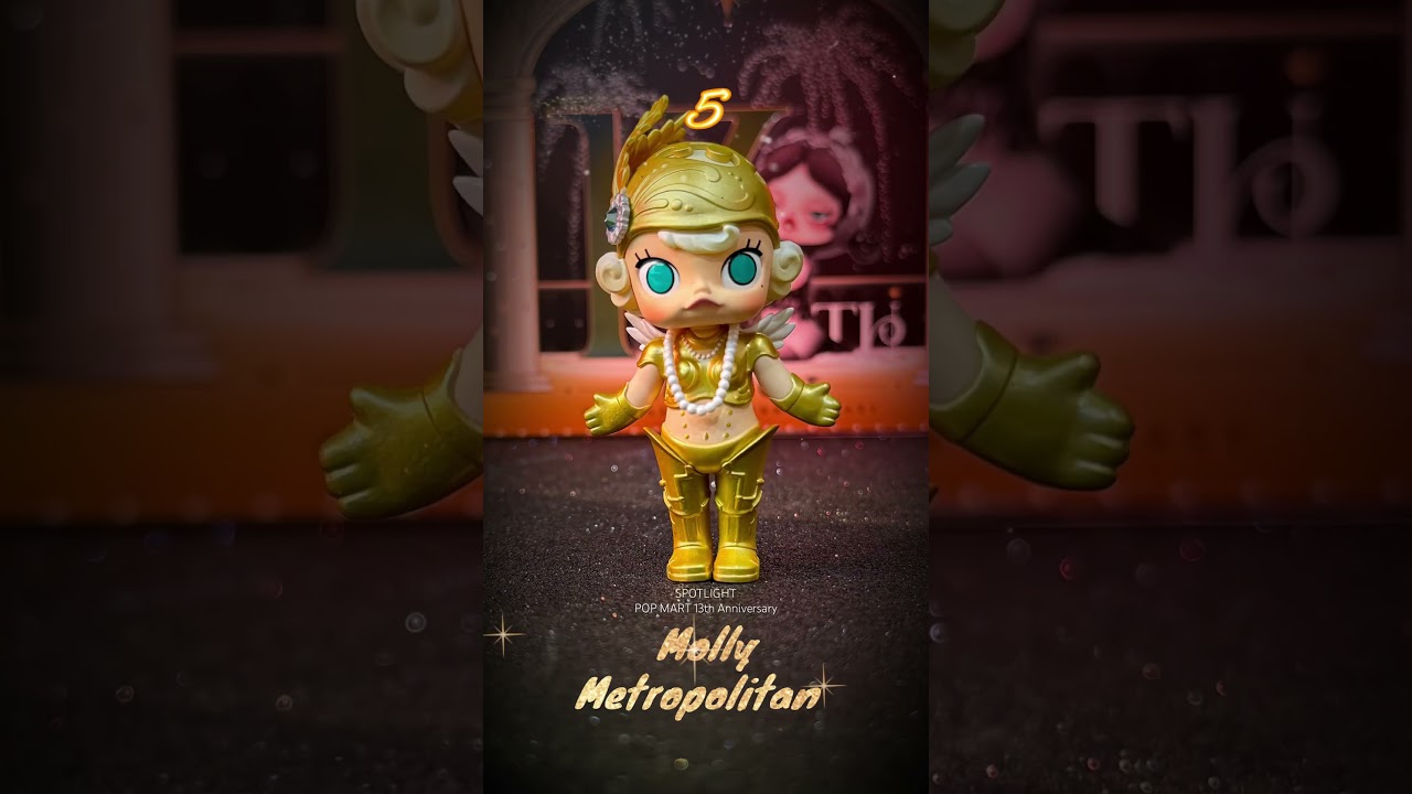 My Top 10 SPOTLIGHT POP MART 13th Anniversary Blind Box Figure