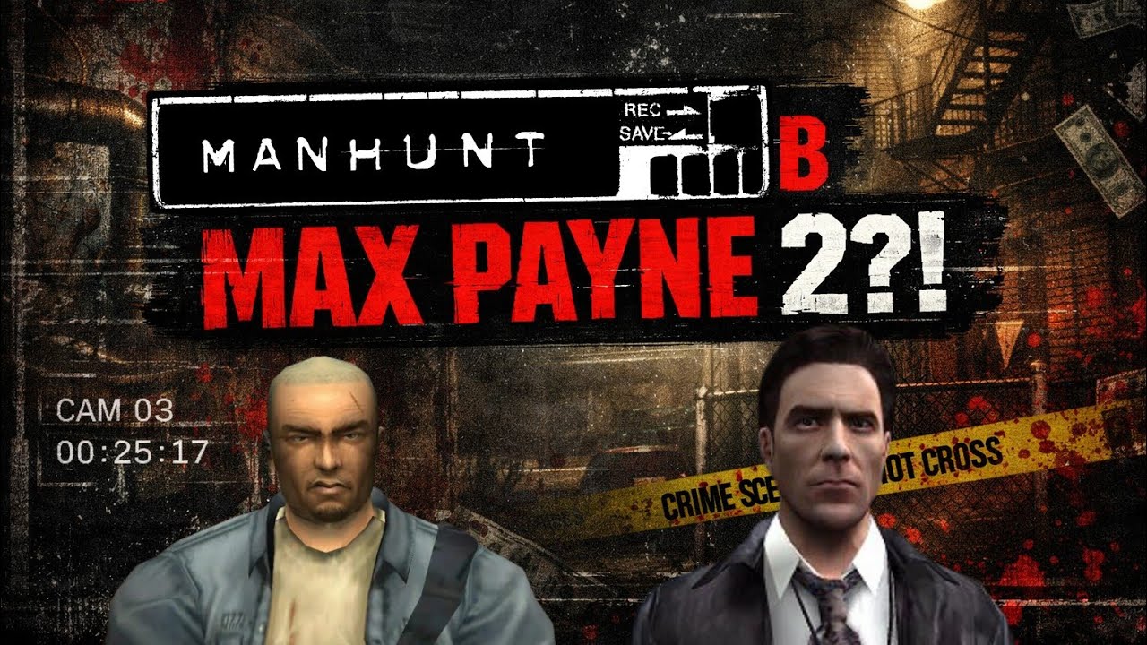 MANHUNT В MAX PAYNE | MAXHUNT