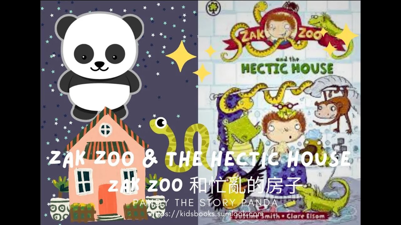 Zak Zoo and the Hectic House (Zak Zoo 和忙亂的房子): 讓孩子學習不同動物的有趣圖書