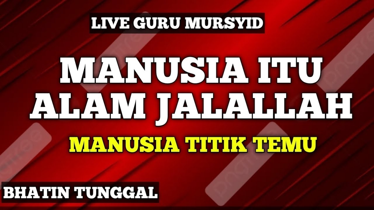 MANUSIA ITU ALAM JALALLAH KU.