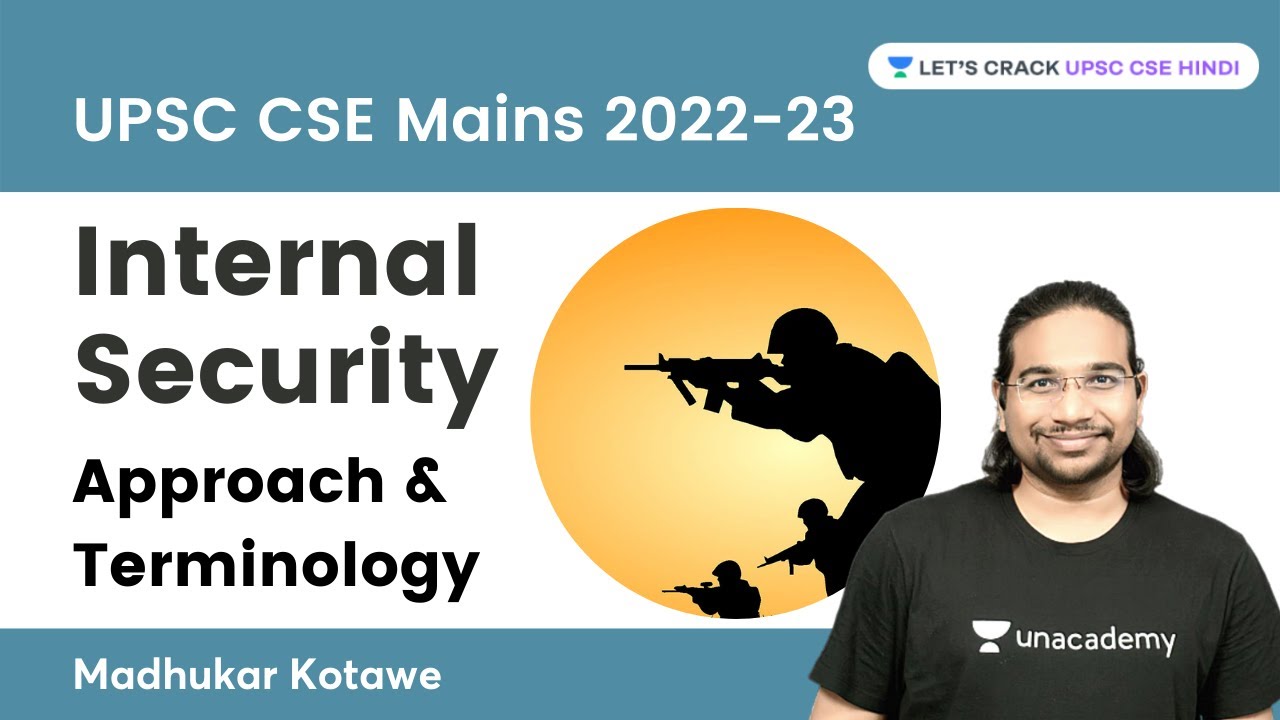 UPSC CSE Mains 2022-23 | Internal Security | Approach & Terminology | Madhukar Kotawe