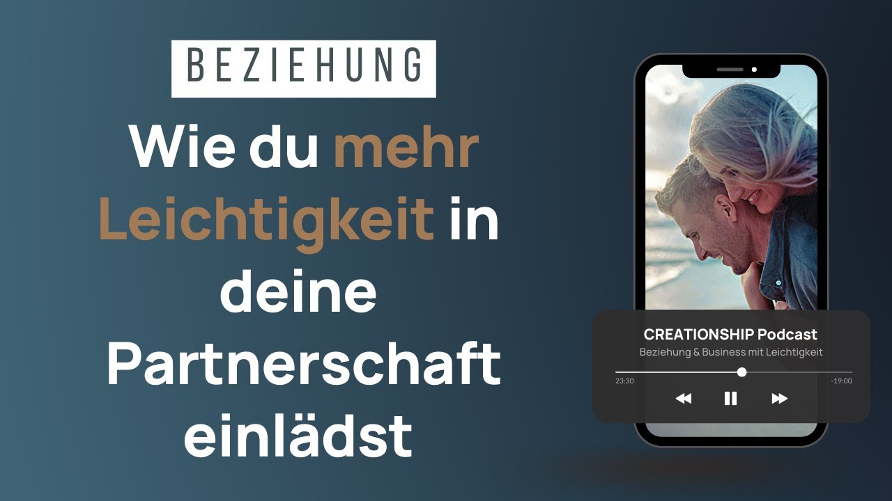 Wie du mehr Leichtigkeit in deine Partnerschaft einlädst