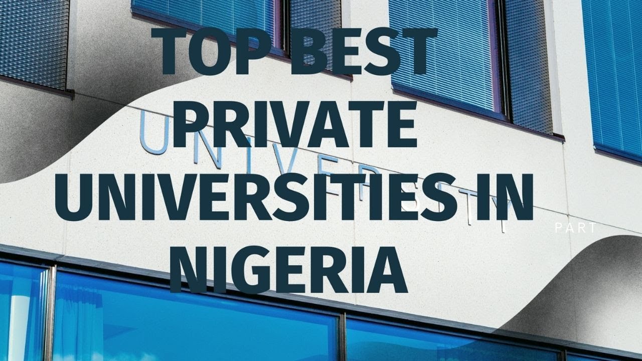 Top best private universities in Nigeria #learnsimple#Nigeria