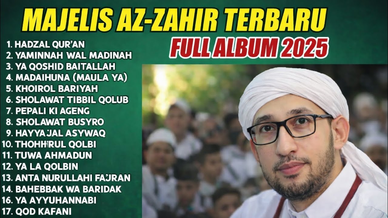 Full Album Sholawat Paling Merdu Majelis AZ-ZAHIR Feat Habib Bidin Assegaf Terbaru 2026