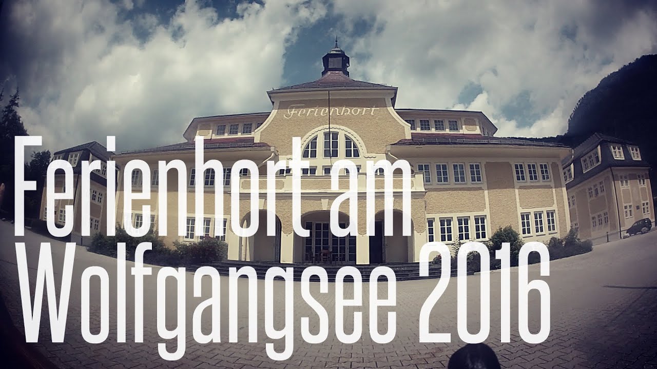 Ferienhort am Wolfgangsee 2016 | Family Camp