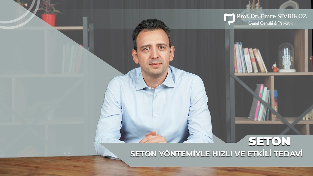 Seton Yöntemiyle Anal Fistül Tedavisi