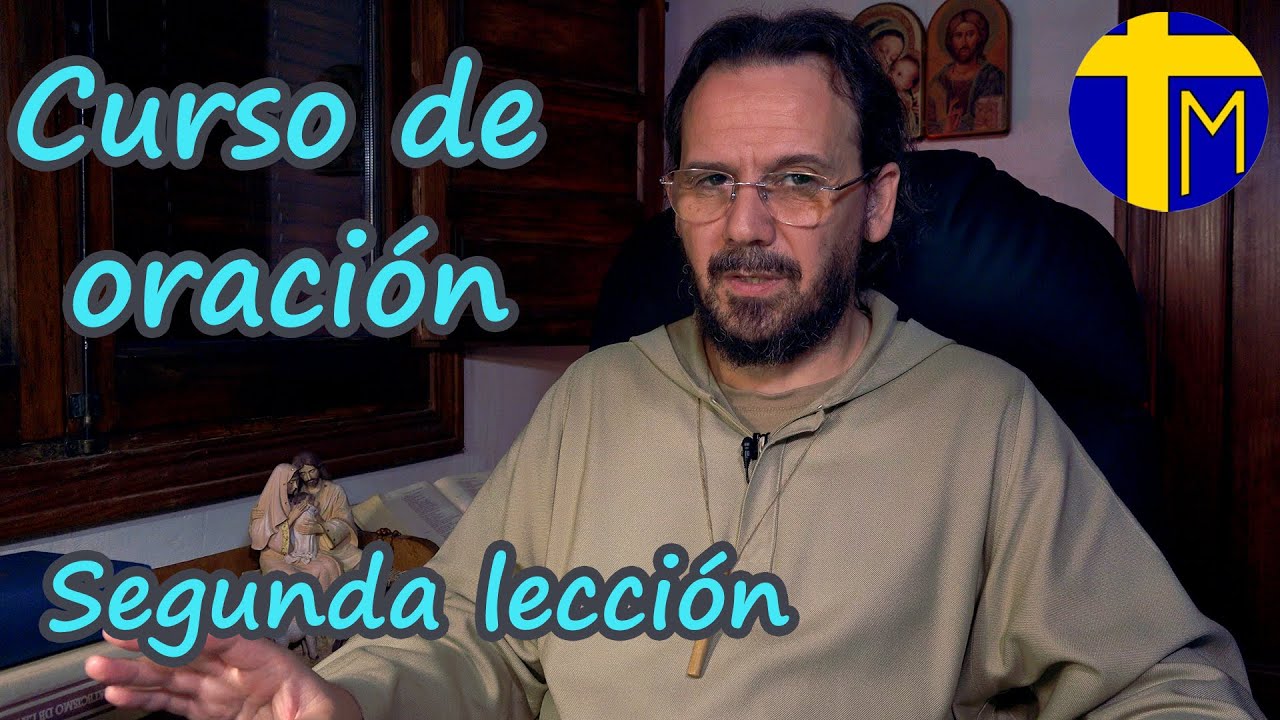 Curso de oración: Segunda lección