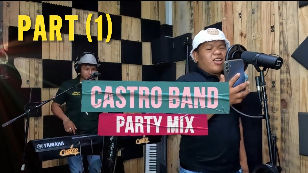 CASTRO BAND PARTY MIX 2025  (PART 1)
