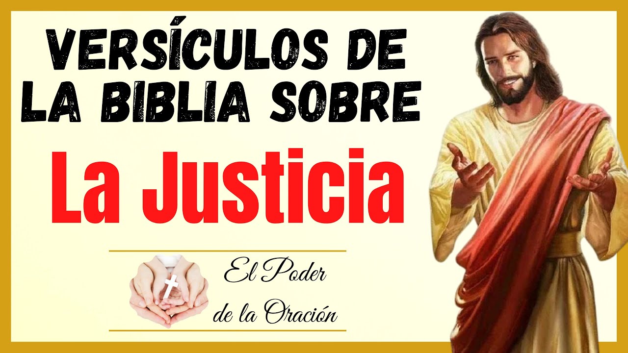 🙏🏻 Versículos de la biblia sobre la Justicia 🙏🏻 Qué dice la biblia sobre Justicia
