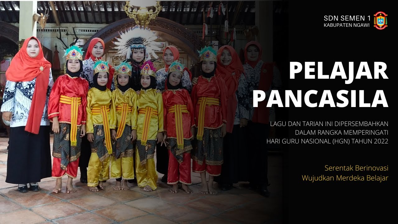 Lagu dan Tari Pelajar Pancasila | Cover: SDN Semen 1 (Persembahan Hari Guru Nasional Tahun 2022)