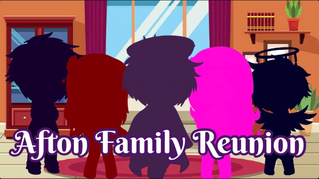 Afton Family Reunion || Gacha Club ||