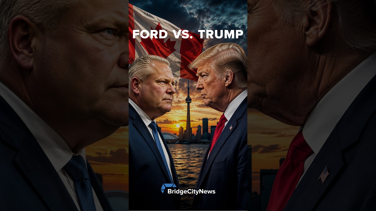 Doug Ford vs. Trump: &ldquo;Bring It On&rdquo;