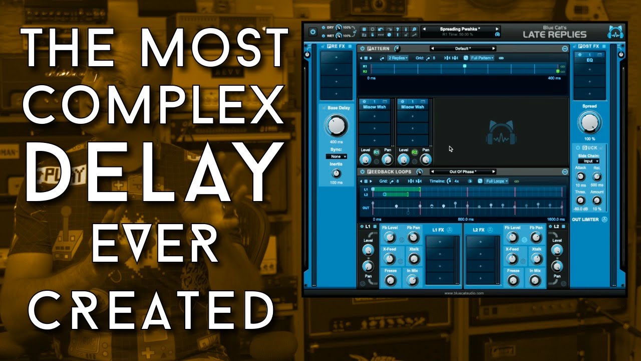 You HAVE to see this! Blue Cat Audio LATE REPLIES Review