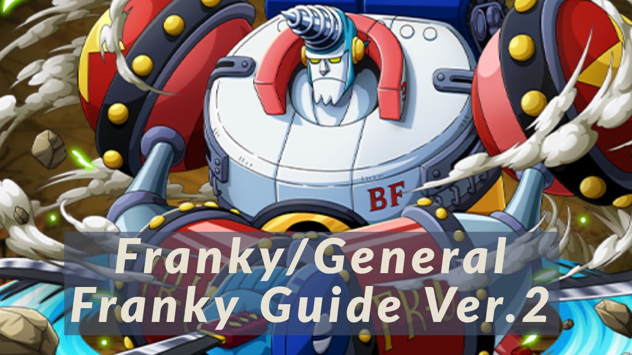 Franky Guide & Insight Ver.2 - One Piece Burning Blood