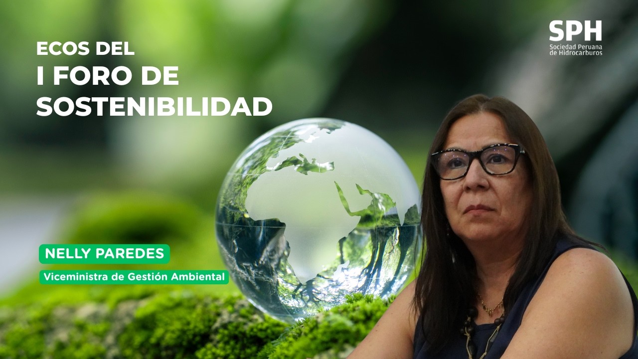 I Foro  de Sostenibilidad SPH - Viceministra de Gestión Ambiental Nelly Paredes