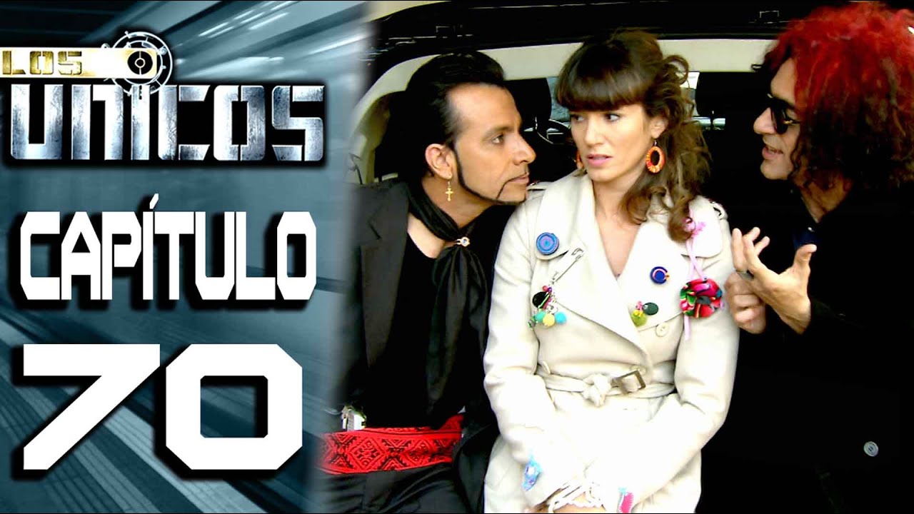 LOS ÚNICOS  - Capítulo 70 - ALTA DEFINICIÓN