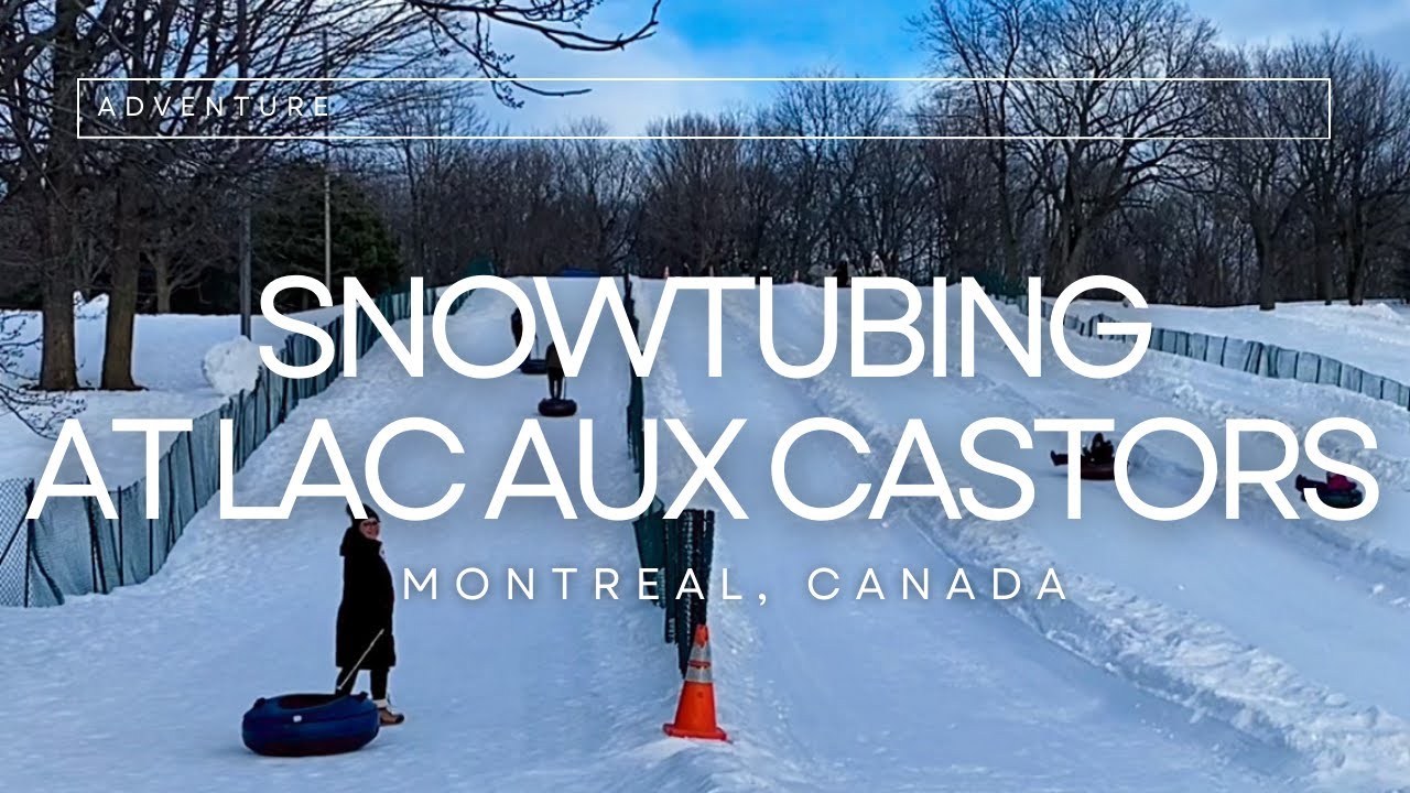 Snow Tubing at Lac aux Castors in Montreal, Canada