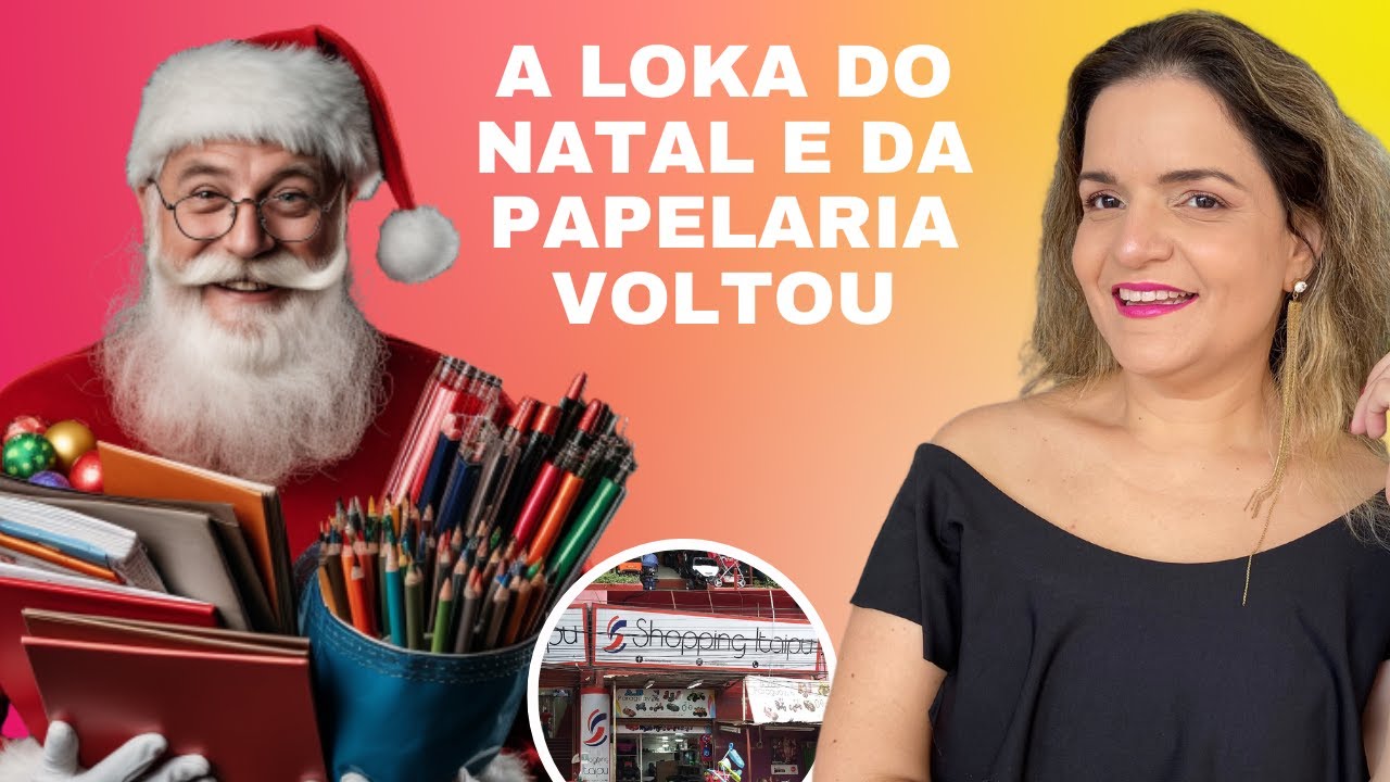 Tem novidades de Natal e Papelaria no Shopping Itaipu no Paraguai