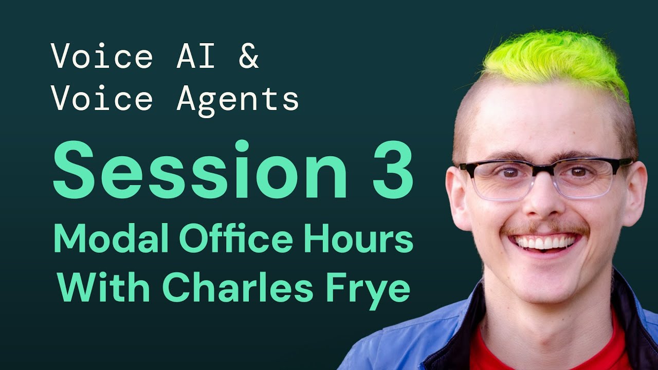 How Modal Runs AI Models in the Cloud with Chris Frye - Voice AI & Voice Agents Course Session 3