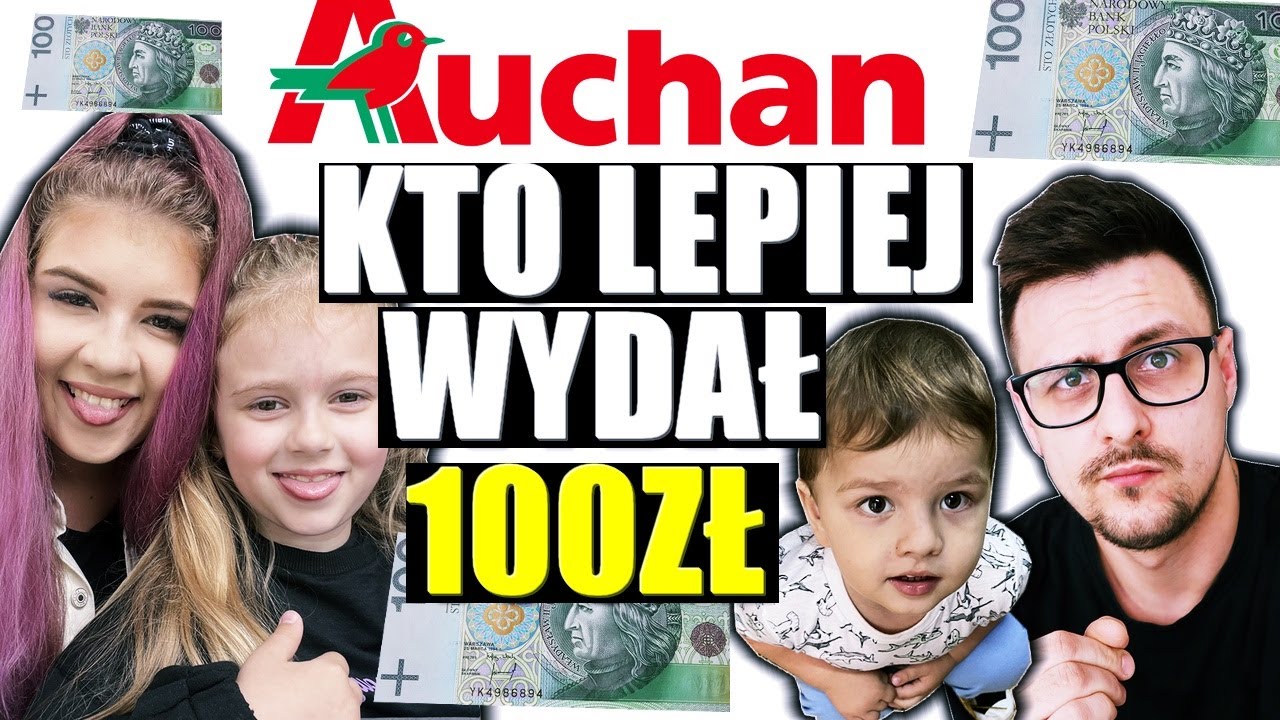 KTO LEPIEJ WYDAŁ 100ZŁ W AUCHAN 😀 CHALLENGE 😀 DZIEWCZYNY VS CHŁOPAKI