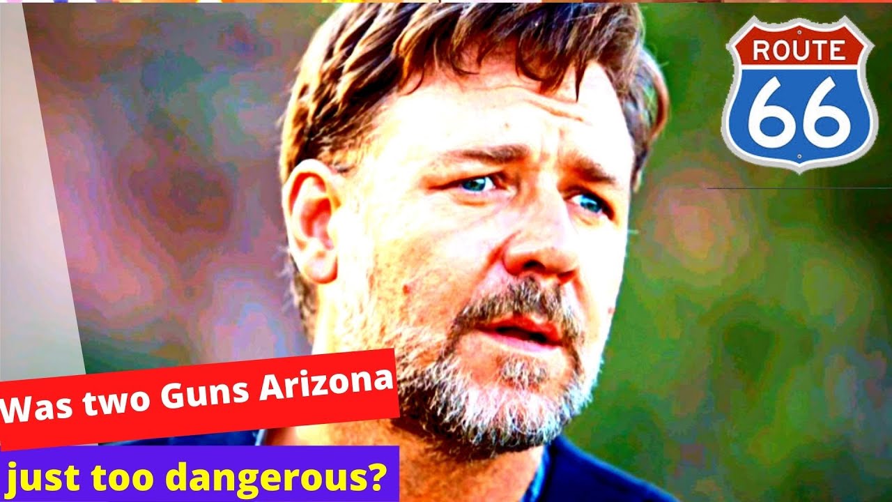 Was Two Guns Arizona Just too dangerous