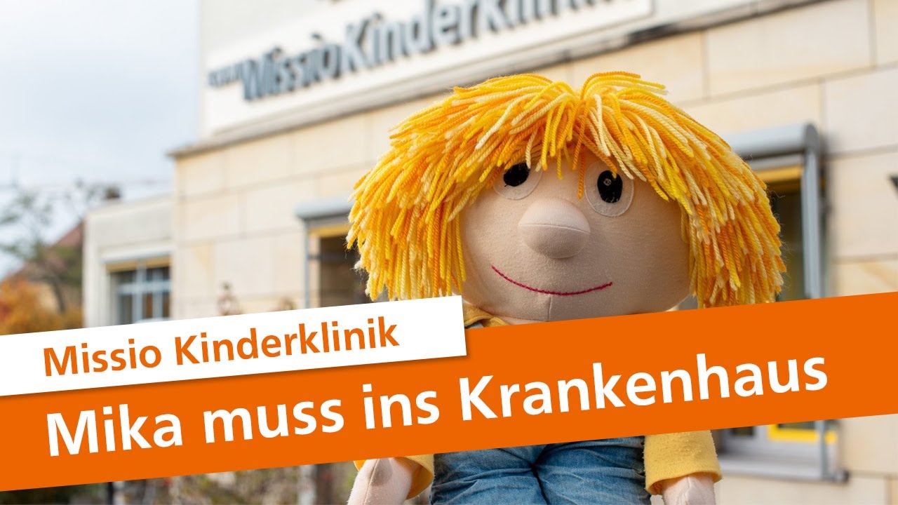 Mika muss ins Krankenhaus &ndash; Ein Film f&uuml;r Kinder & Eltern der Missio Kinderklinik in W&uuml;rzburg