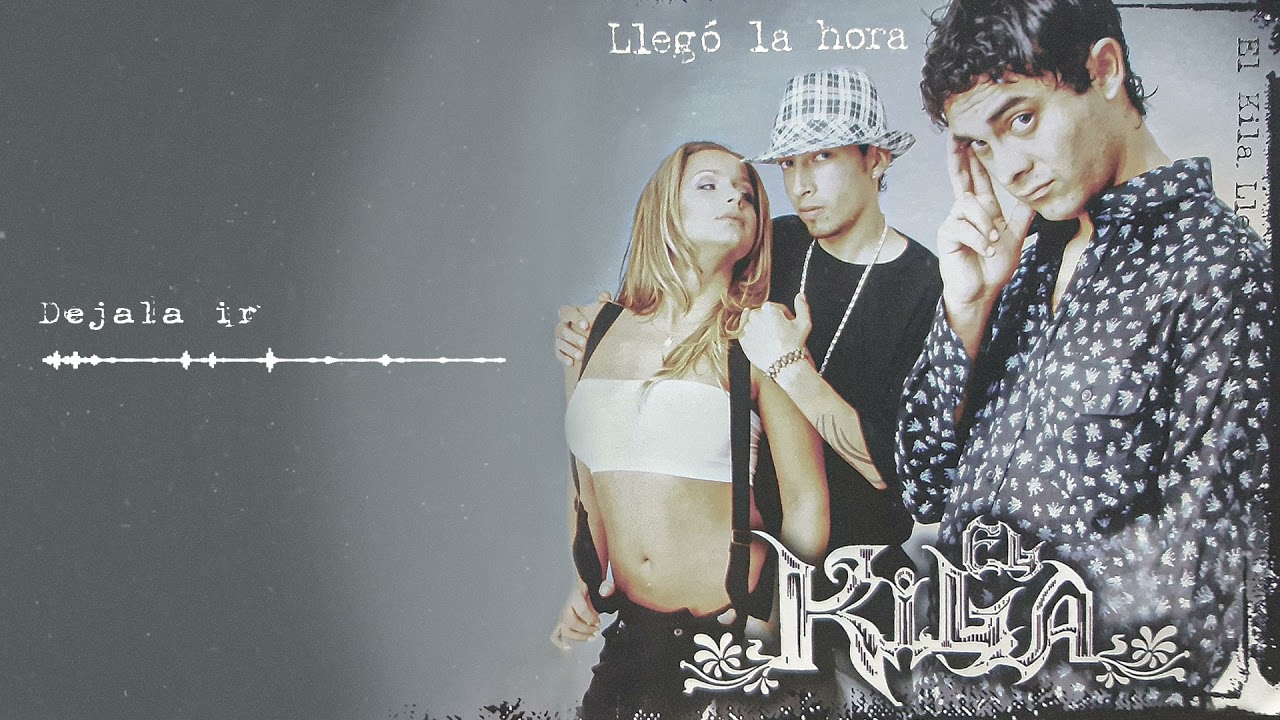 Dejala ir | El Kila [Audio Track]