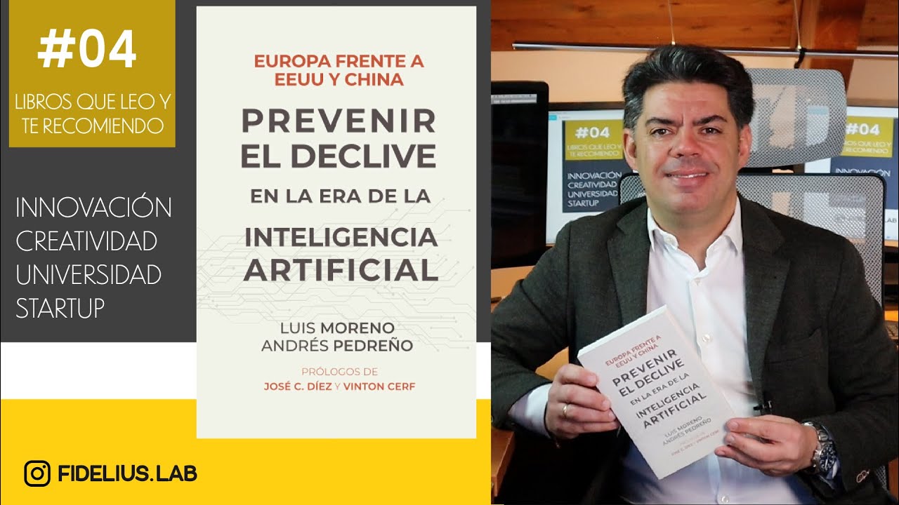 Libro #04. Europa frente a EE.UU y China. Prevenir el declive en la era d la Inteligencia Artificial